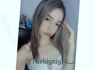 Thebignight