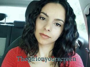 Thegirlonyourscreen_