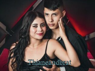 Thianeandbrat