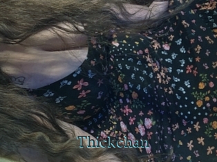 Thickchan