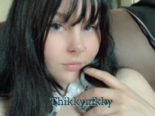Thikkynikky