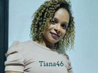 Tiana46