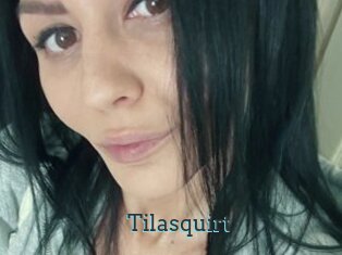 Tilasquirt