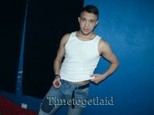 Timetogetlaid
