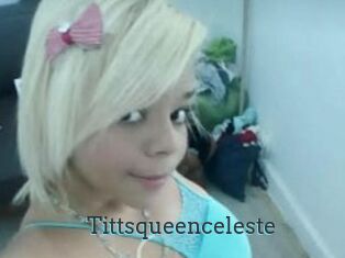 Tittsqueenceleste