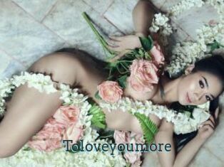 Toloveyoumore