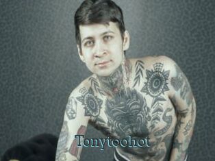 Tonytoohot