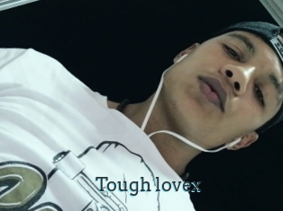 Tough_lovex