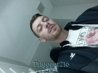 Triggger216