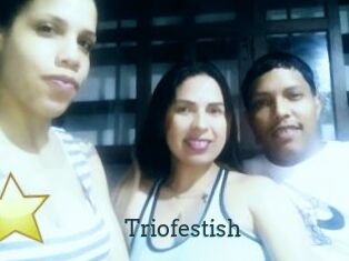 Triofestish