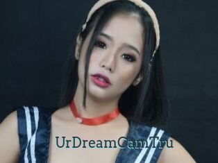 UrDreamCamTru