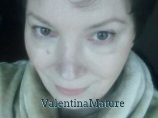 ValentinaMature