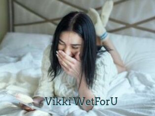Vikki_WetForU