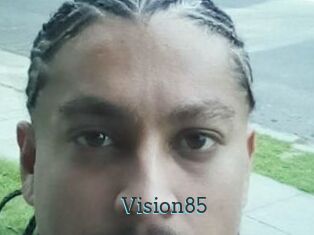 Vision85