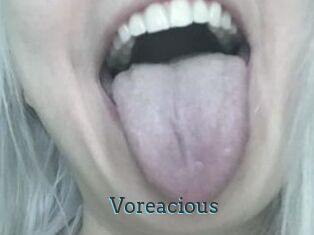 Voreacious