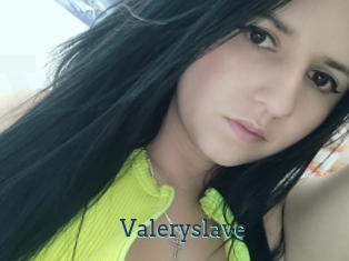 Valeryslave