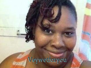 Veywetforyou