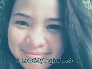 X_LickMyTightPusSy_X