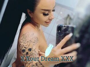 X_Your_Dream_XXX