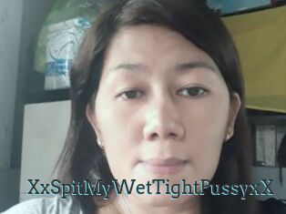 XxSpitMyWetTightPussyxX