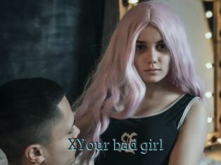 XYour_bad_girl