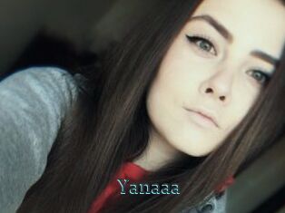 Yanaaa