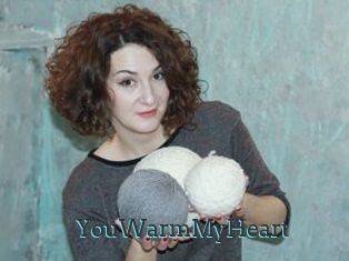 YouWarmMyHeart
