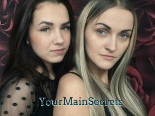 YourMainSecrets