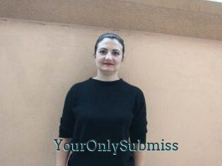 YourOnlySubmiss
