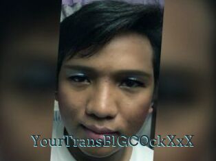 YourTransBIGCOckXxX