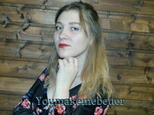 Youmakemebetter