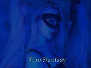 Your8fantasy
