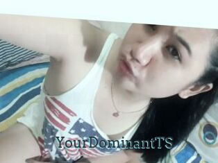 YourDominantTS
