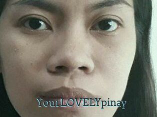 YourLOVELYpinay