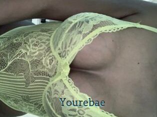 Yourebae